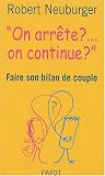 On arr�te ?... on continue ? : Faire son bilan de couple