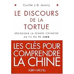 Le Discours de la tortue : D�couvrir la pens�e chinoise au fil du Yi-Jing