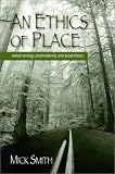 Books : An Ethics of Place: Radical Ecology, Postmodernity, and Social Theory