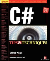 C# Programming Tips & Techniques
