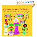 My Granny Went to Market: A Round-the-world Counting Rhyme