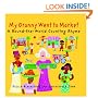 My Granny Went to Market: A Round-the-world Counting Rhyme