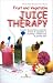 Fruit and Vegetable Juice Therapy