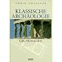 Klassische Arch�ologie: Grundwissen