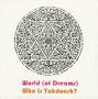 World (Of Dreams): Who Is Yahdoosh