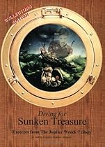 Hot Sale Diving for Sunken Treasure Excerpts from The Jupiter Wreck Trilogy