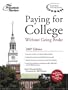 Paying for College Without Going Broke 2007 (College Admissions Guides)