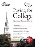 Paying for College Without Going Broke 2007 (College Admissions Guides)