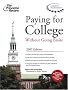 Paying for College Without Going Broke 2007 (College Admissions Guides) Paying for College Without Going Broke 2007 (College Admissions Guides)