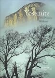 Yosemite: The Promise of Wildness