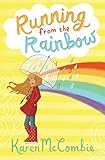 Running from the rainbow