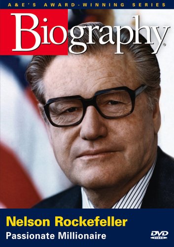 Biography   Nelson Rockefeller Passionate Millionaire