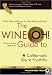 Wine-Oh! Guide to California's Sierra Foothills: From the Ordinary to the Extraordinary