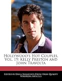 Hollywood's Hot Couples, Vol. 19: Kelly Preston and John Travolta