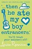 Then He Ate My Boy Entrancers (Confessions of Georgia Nicolson)