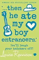 Then He Ate My Boy Entrancers (Confessions of Georgia Nicolson)