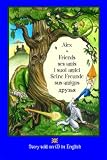 Alex and Friends, Ses Amis, I Suoi Amici, Seine Freunde, Sus Amigos: Children's Adventure Story Told in English on CD to Develop Listening Skills in a Second Language