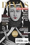 Divas in the convent : nuns, music, and defiance in seventeenth-century Italy