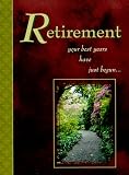 Retirement: Your Best Years Have Just Begun