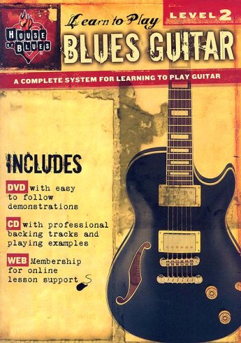 Level 2: Blues Guitar: Learn to Play with CD (Audio) and DVD (House of Blues)