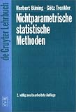 Nichtparametrische statistische Methoden (Gruyter - de Gruyter Lehrbücher)