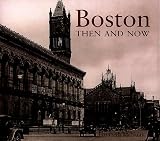 Boston Then and Now (Then & Now)
