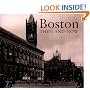 Boston Then and Now (Then & Now)