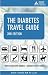 Book The Diabetes Travel Guide, 2nd Edition