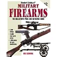 Standard Catalog of Military Firearms: The Collector's Price and Reference Guide, 1870 to the Present (Standard Catalog... by Ned Schwing