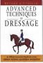 Advanced Techniques of Dressage: An Official Instruction Handbook of the German National Equestrian Federation
