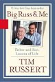 Big Russ and Me: Father and Son--Lessons of Life