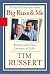 Big Russ and Me: Father and Son--Lessons of Life