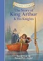 Classic Starts: The Story of King Arthur & His Knights (Classic Starts Series)