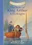The Story of King Arthur & His Knights (Classic Starts)
