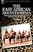 THE EAST AFRICAN MOUNTED RIFLES - EXPERIENCES OF THE CAMPAIGN IN THE EAST AFRICAN BUSH DURING THE FIRST WORLD WAR