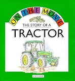 The Story of a Tractor (On the Move)