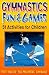 Gymnastics Fun and Games