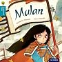 Oxford Reading Tree Traditional Tales: Stage 9: Mulan (Ort Traditional Tales)