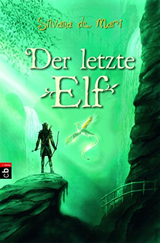 Der letzte Elf (Die Elfen-Saga 1) (German Edition)
