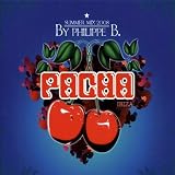 Revue Philippe B.  / Pacha Ibiza Summer Mix 2008
