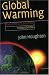 Global Warming: The Complete Briefing by John Houghton