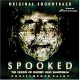 SPOOKED The Ghosts Of Waverly Hills Sanatorium Original Soundtrack