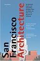 San Francisco Architecture: An Illustrated Guide to the Outstanding Buildings, Public Art Works, and Parks in the Bay Area of California
