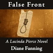 False Front: Lucinda Pierce, Book 5 | Diane Fanning