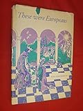 These were Europeans