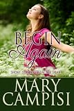 Begin Again: Short stories from the heart