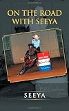 On The Road With Seeya