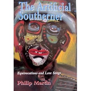 ARTIFICIAL SOUTHERNER: EQUIVOCATIONS AND LOVE SONGS