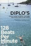 128 Beats Per Minute: Diplo's Guide M...