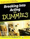Breaking into Acting for Dummies (For Dummies (Lifestyles Paperback))
